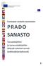 SANASTO. Euroopan unionin neuvoston. Turvatekijöihin ja turva-asiakirjoihin liittyvät tekniset termit (013) (aakkosjärjestyksessä) v. 12815+co05.