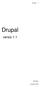Drupal 1. Drupal. versio 1.1. Jari Sarja
