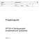 Projektiraportti. SPT2014 Selvitysprojekti projektihallinnan työkaluista. Versio 1.0. apj2014 Projektiraportti 1 (9) 2014-03-12 40212.