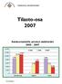 Satakunnan sairaanhoitopiiri. Tilasto-osa 2007. Satakuntalaisille annetut sädehoidot 2005-2007. YHTEENSÄ SatKS TYKS. www.satshp.fi