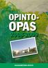 OPINTO- OPAS 2008-2009 KAUKAMETSÄN 1 OPISTO