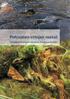 Kirjan sisällöstä vastaavat tekijät, eikä se edusta Metsähallituksen virallista kantaa. Gummerus Kirjapaino Oy, Jyväskylä 2006 ISBN 952-446-486-1