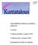 Valtionosuudet vuonna 2005. Valtionosuus vuonna 2004. Kirjanpitoon liittyviä ohjeita