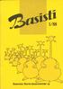 BASISTI 1/88 8. vuosikerta. Puheenjohtaja: Tapio Lydecken Eräkuja 6 D 43, 01600 Vantaa p. 90-5665873. Postisiirto 1643 29-1