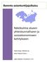 Barents-asiantuntijajulkaisu. Näkökulmia alueen yhteiskunnalliseen ja sosioekonomiseen kehitykseen. Regis Rouge-Oikarinen ja Heini Rosqvist (toim.