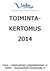 TOIMINTA- KERTOMUS 2014