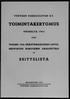 TyövAEN URHEILULIITON R.Y. TOIMINTAKERTOMUS. VUODELTA 19lt3 SEKA. VUODEN 19ltlt saantömäaraisen LIITTO NEUVOSTON KOKOUKSEN ASIALUETTELO ESITYSLIST A