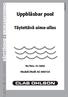 KÄYTTÖOHJE BRUKSANVISNING. Ver. 001-200511. Uppblåsbar pool. Täytettävä uima-allas. Nr/Nro: 31-3836. Modell/Malli AC-90573A