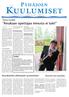 LAUANTAI 22.10.2011 VIIKKO 42 PYHÄJOEN LUKION TUOTTAMA JOUKKOJULKAISU. Teemu Lindelä: Ainakaan opettajaa minusta ei tule!
