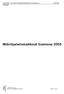 LIIKENNE- JA VIESTINTÄMINISTERIÖN JULKAISUJA 22/2006 Viestintä. Mobiilipalvelumarkkinat Suomessa 2005