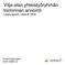 Vilja-alan yhteistyöryhmän toiminnan arviointi Loppuraportti, Helsinki 2006