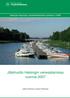 Helsingin kaupungin ympäristökeskuksen julkaisuja 1/2008. Jätehuolto Helsingin venesatamissa vuonna 2007. Jukka Puttonen ja Leena Terhemaa