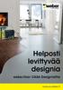 Helposti levittyvää designia. weber.floor CASA Designlattia. www.e-weber.fi