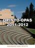 OPINTO OPINT -OPA O-OP S AS 2011-2012 2011-2012 KAUKAMETSÄN OPISTO