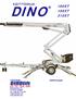 DINO 160XT 180XT 210XT KÄYTTÖOHJE. Raikkolantie 145 FI-32210 LOIMAA Tel. +358 20 1772 400 info@dinolift.com www.dinolift.com