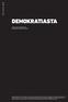 DEMOKRATIASTA. väki ja valta. david van reybrouck käännös: matias kauppi. Peruste #1 2 2015