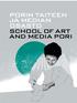 PORIN TAITEEN JA MEDIAN OSASTO SCHOOL OF ART AND MEDIA PORI