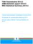 TEM Tilastotiedote 2014:3 ANM Statistisk rapport 2014:3 MEE Statistical Summary 2014:3