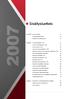 Sisällysluettelo. Larox 2007 Laroxin maailma 3. Toimitusjohtajan katsaus 14. Hallituksen toimintakertomus 16. Tilinpäätös Konsernitilinpäätös, IFRS 21