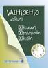 VAIHTOEHTO. -välitunti. kouluun päiväkotiin kotiin X X X. NEPSY-hanke. Kumppanuus lasten ja nuorten mielenterveystyön palvelurakenteen perustana