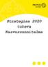 Strategiaa 2020 tukeva Kasvusuunnitelma