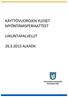 KÄYTTÖVUOROJEN YLEISET MYÖNTÄMISPERIAATTEET LIIKUNTAPALVELUT 26.3.2015 ALKAEN