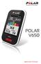 Sisällysluettelo 2. Esittely 8 V650 8. USB-johto 8. Bluetooth Smart -sykesensori* 9. Polar FlowSync -ohjelma 9. Polar Flow -verkkopalvelu 9