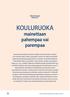 KOULURUOKA. mainettaan pahempaa vai parempaa. 52 Elintarvike ja Terveys-lehti 5:2014, 28. vsk. Minna Dammert Damico OY