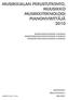 MUSIIKKIALAN PERUSTUTKINTO, MUUSIKKO MUSIIKKITEKNOLOGI PIANONVIRITTÄJÄ 2010