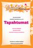 Kouvola-päivää vietetään lauantaina 7.5.2011 Tapahtumat Kouvola liikkeelle Kouvola tutuksi Kouvolan luonto ja turvallisuus