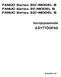 FANUC Series 30+-MODEL B FANUC Series 31+-MODEL B FANUC Series 32+-MODEL B. Sorvijärjestelmälle KÄYTTÖOPAS B-64484FI-1/03
