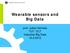 Wearable sensors and Big Data. prof. Jukka Vanhala TUT / ELT Industrial Big Data 10.2.2015