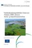 5/2006. Vanhankaupunginlahden lintuvesi -Natura 2000 -alueen hoito- ja käyttösuunnitelma. Ympäristösuunnittelu Enviro Oy