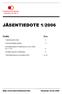 JÄSENTIEDOTE 1/2006. Toimihenkilöt 2006 2. Puheenjohtajan palsta 3. Ammattiosaston kevätkokous 22.03.2006, klo 11.00 4. Kevätkokouksen esityslista 5