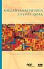 ORGANISAATIOIDEN TYYPPI-OPAS KOLMAS KORJATTU PAINOS SUOMENKIELINEN PAINOS SANDRA KREBS HIRSH JEAN M. K UMMEROW