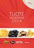 TUOTE VALIKOIMA 201 4