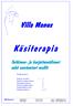 Käsiterapia. Tunnon arviointi s. 2 Puristusvoiman mittaus 3 Liikeradan mittaus 4 Sormen ympärysmitta 4 Toiminnalliset testit 5 Harjoitusvälineet 6-9