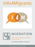 Info4Migrants MIGRATION. Glossary for Migration Related Terminology Swedish-English-Finnish. Project number: UK/13/LLP-LdV/TOI-615