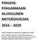 POHJOIS- POHJANMAAN ALUEELLINEN METSÄOHJELMA 2016 2020