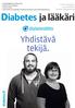 Psyykenlääkkeet ja lihominen Keitä insuliini lihottaa? EASD ja FEND Internetissä vai paperilla? Diabetesaineistojen rooli potilasohjauksessa