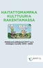 HAITATTOMAMPAA KULTTUURIA RAKENTAMASSA. Ehkäisevä päihdetyö EHYT ry:n strategia vuosille 2014 2020