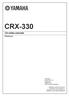 CRX-330. CD-viritin-vahvistin. Käyttöopas. Julkaisija: Musta Pörssi Oy Kutojantie 4 02630 Espoo Kaikki oikeudet pidätetään.