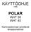 KÄYTTÖOHJE (1/06) POLAR WHT 30 WHT 45