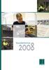 Vuoden 2008 päätapahtumat...3 Posiva ja ydinjätehuolto... 4 Toimitusjohtajan katsaus... 6 Hallituksen toimintakertomus... 8 Tilinpäätös...