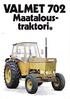 traktoria. maailmassa Valmet on ryhtynyt aktiivisesti kehittämään turvallista ja mukavaa Ensi m mäisenä traktori nval m istaiana Aäni Tärinä