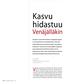 Kasvu hidastuu. Venäjälläkin. Venäjän joulukuisten duumavaalien oli tarkoitus olla jokseenkin