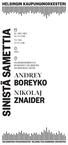 SINISTÄ SAMETTIAKE / BOREYKO ZNAIDER ANDREY NIKOLAJ 20 / 01 / 2016 TO / THU 21 / 01 / 2016 19.00