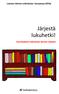 Luetaan ääneen selkokirjaa -kampanja (2016) Järjestä lukuhetki! Starttipaketti selkokirjan ääneen lukijalle