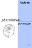 KÄYTTÖOPAS DCP-9055CDN. Versio A FIN