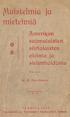 /Huistelmia. mietelmiä. American. sielunhoidosta. suomalaisten siirtolaisten oloista ja. W. K* Durch ma n. Kustannus ja Kirjapaino Osakeyhtiö Sampo